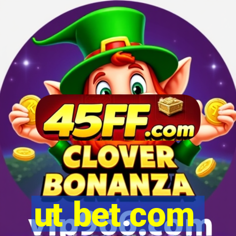 ut bet.com